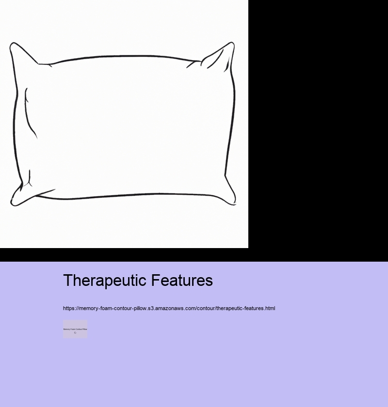 Therapeutic Features